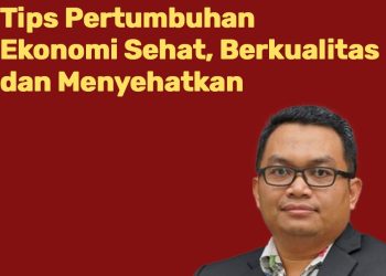 Tips Ekonomi Sehat dan Berkualitas