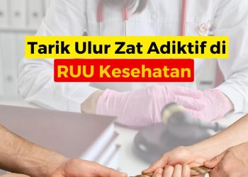 RUU KESEHATAN: #KitaSemuaBingung Serukan Pasal Zat Adiktif Tak Lagi Hilang
